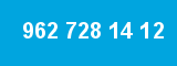 962 728 14 12